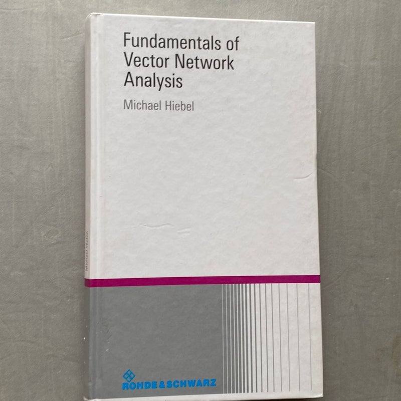 Fundamentals of Vector Network Analysis 