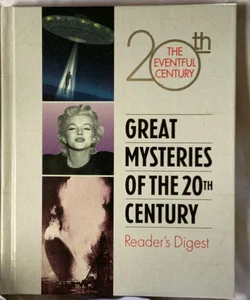 Great Mysteries Of The 20th Century