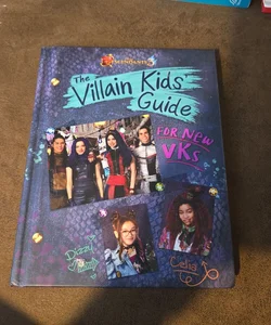 Descendants 3: the Villain Kids' Guide for New VKs