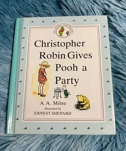 Christopher Robin Gives Pooh a Party Storybook