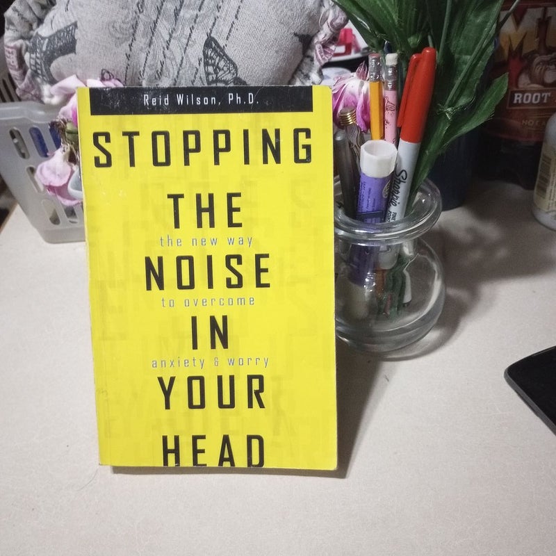 Stopping the Noise in Your Head