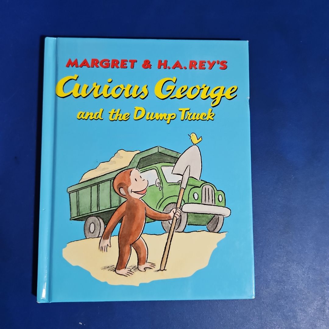 CURIOUS GEORGE and the DUMP TRUCK