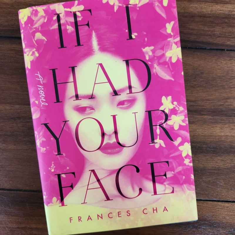 If I Had Your Face by Frances Cha Hardcover Pangobooks