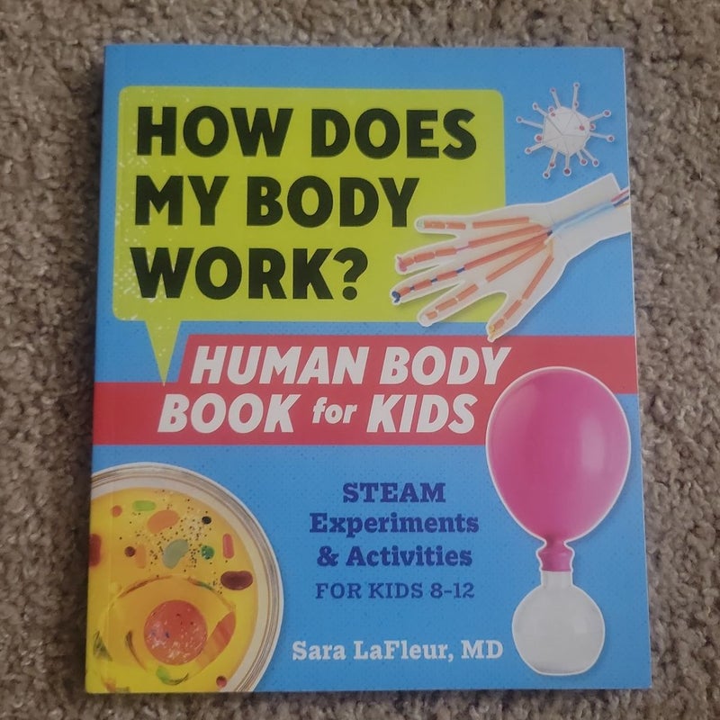 How Does My Body Work? Human Body Book for Kids