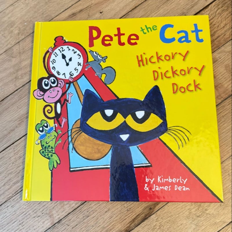 Pete the Cat: Hickory Dickory Dock