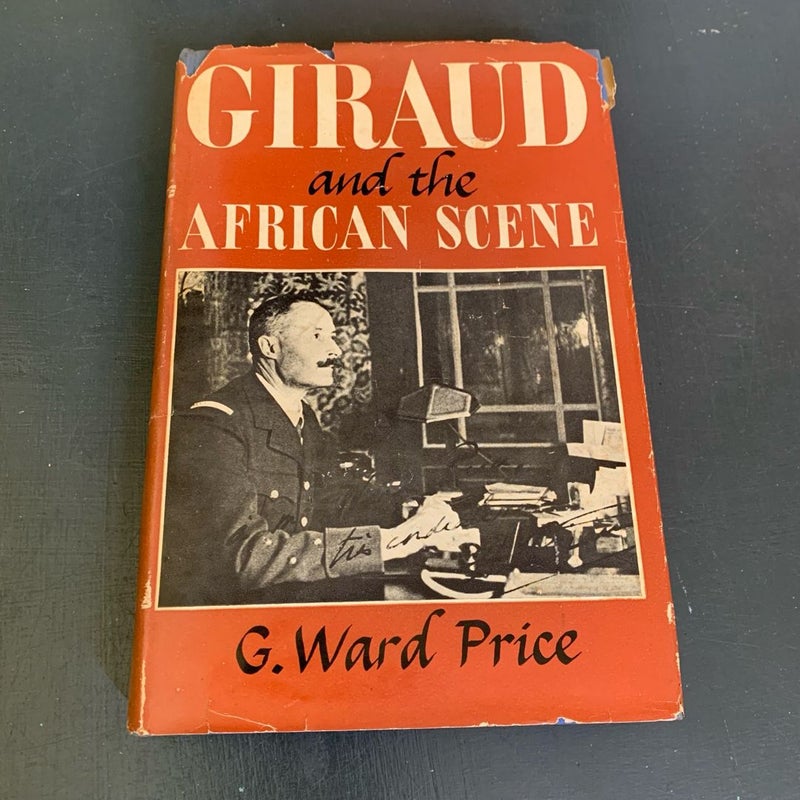 1944 1st Edition Giraud and the African Scene 