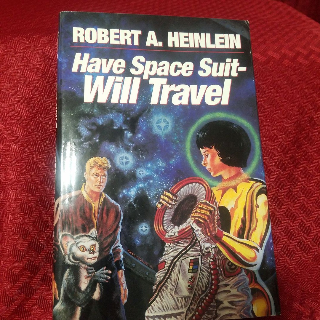Have Space Suit - Will Travel