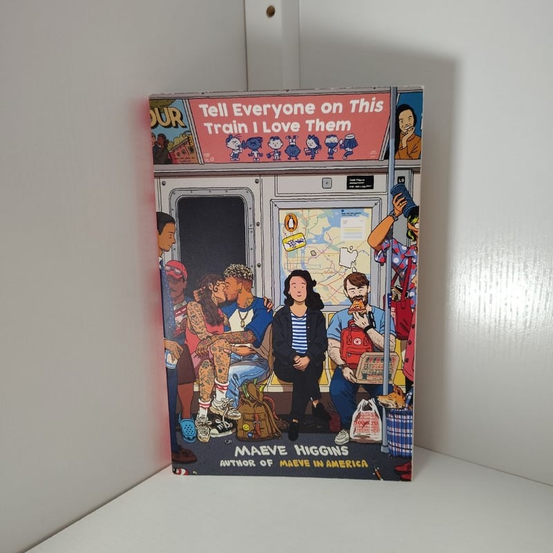 Tell Everyone on This Train I Love Them