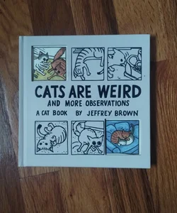 Cats Are Weird