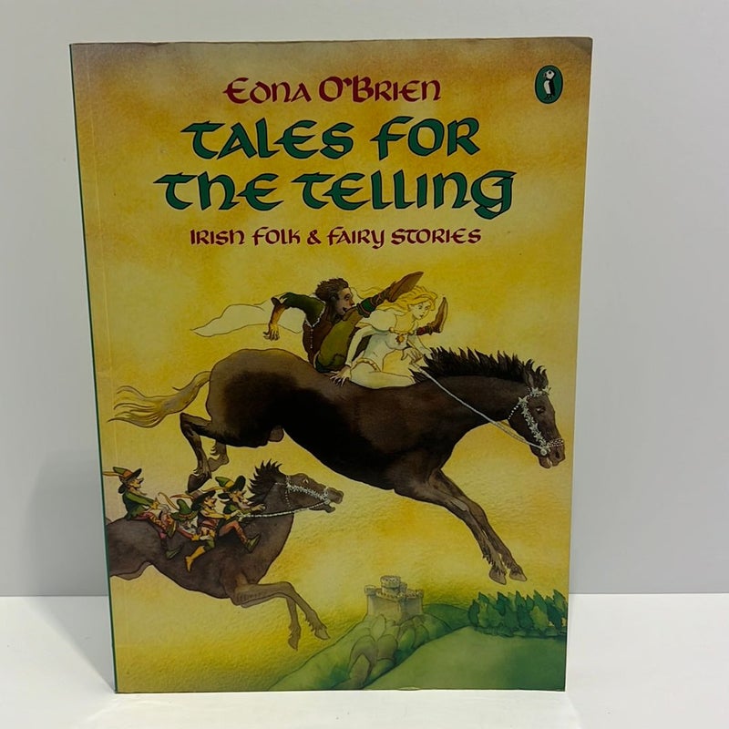 Tales for the Telling Irish Folk and Fairy Stories