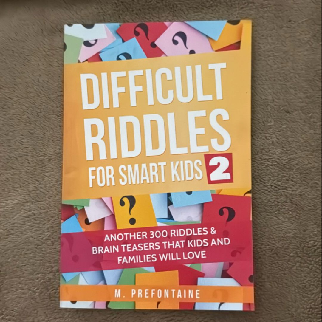 Difficult Riddles for Smart Kids 2