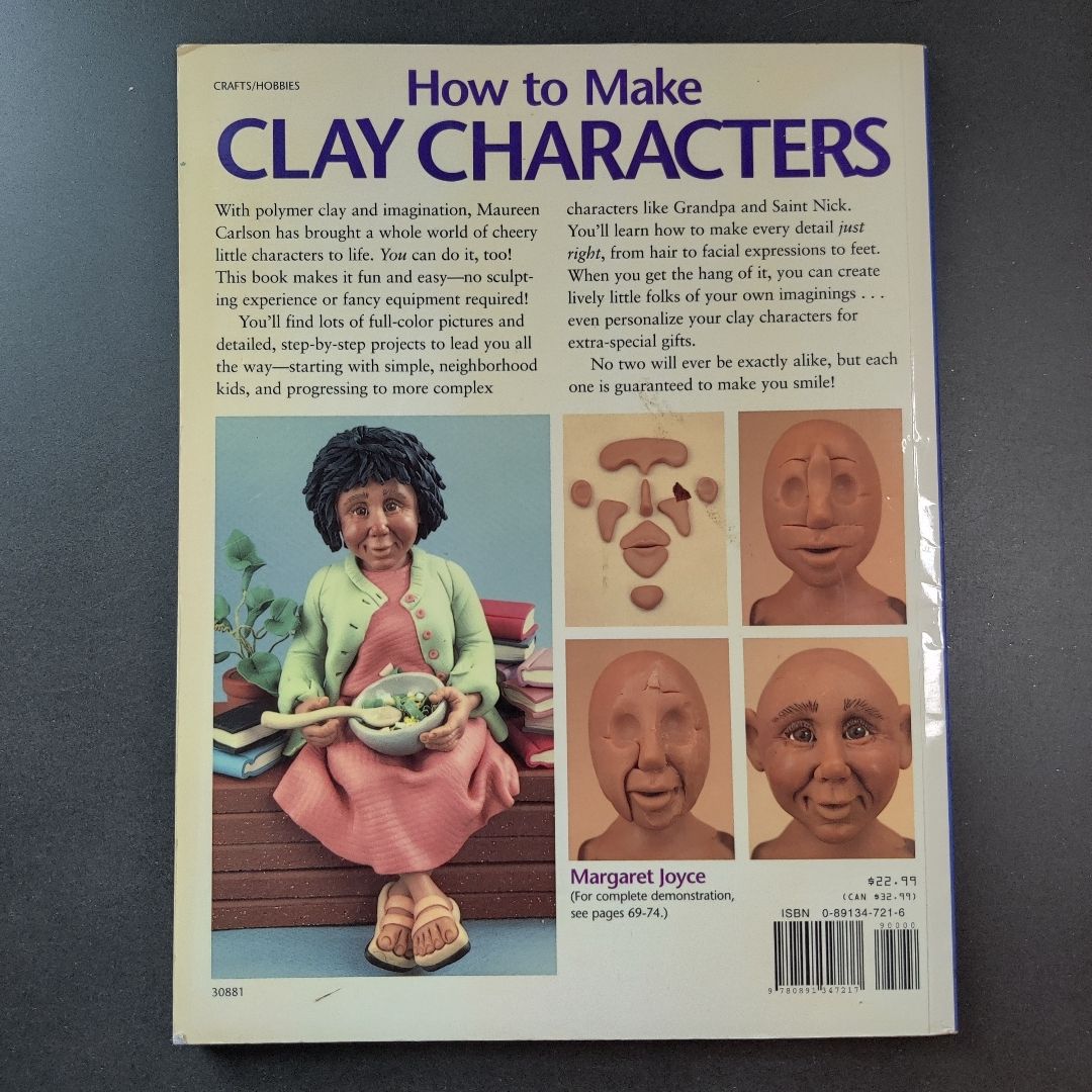 thumbnail image 2 of How To Make Clay Characters By Maureen Carlson – Trade Paperback, Good Condition, 128 Pages (ISBN 9780891347217) 2 of 3