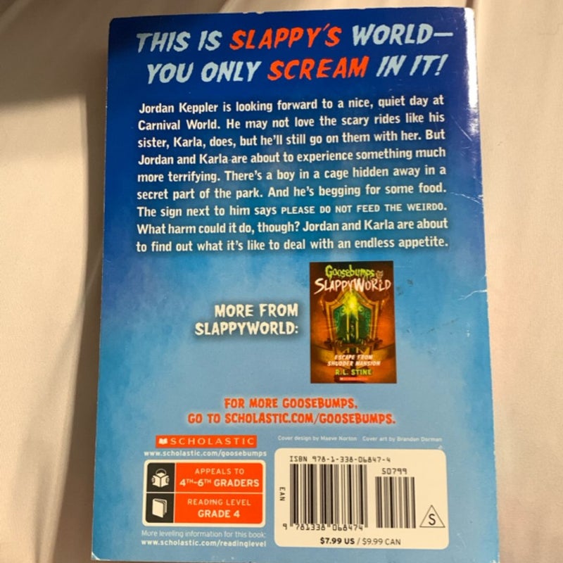 Please Do Not Feed the Weirdo (Goosebumps SlappyWorld #4)