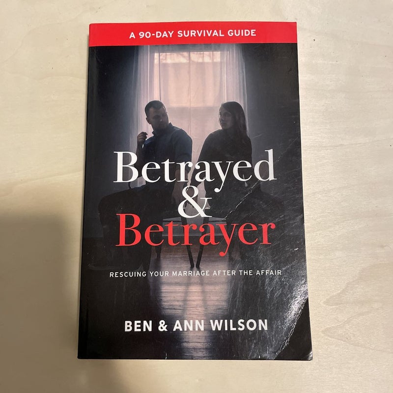 Betrayed and Betrayer