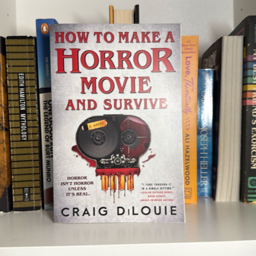How to Make a Horror Movie and Survive