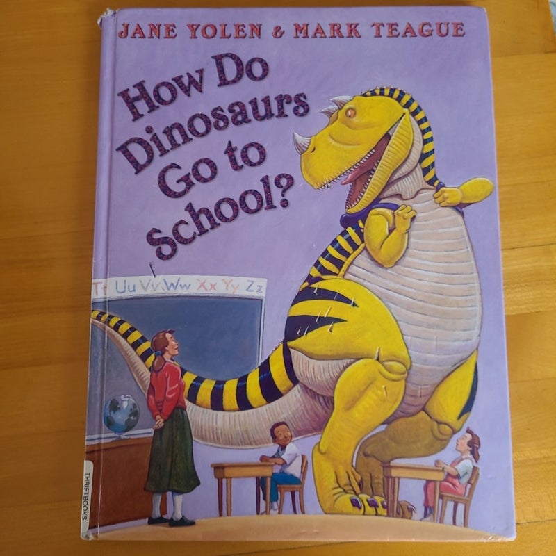 How Do Dinosaure Go to School?