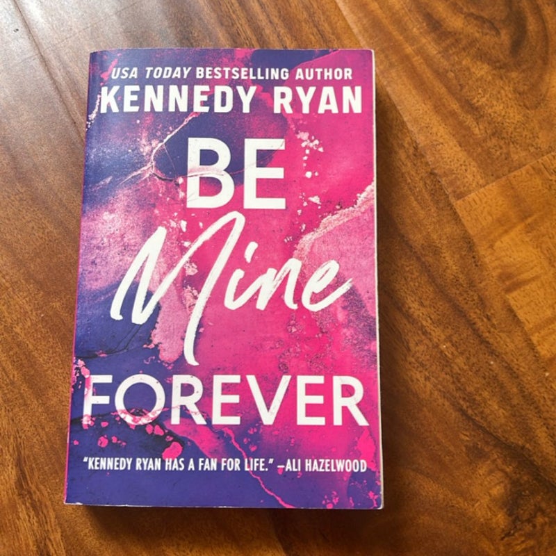 Be Mine Forever