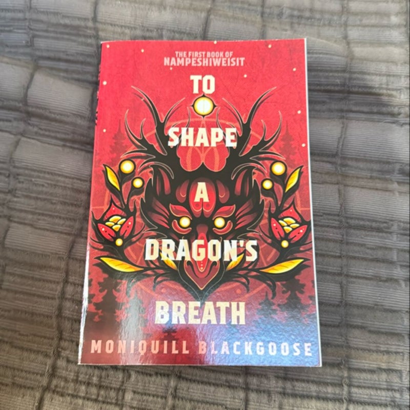 To Shape a Dragon's Breath