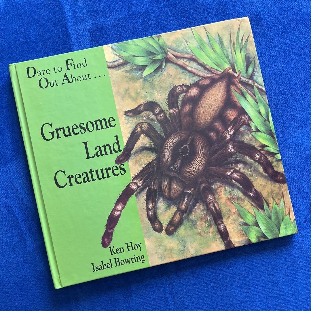 Gruesome Land Creatures