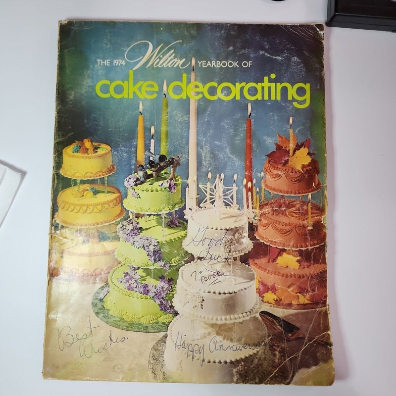 The 1974 Vintage Wilton Yearbook Of Cake Decorating 