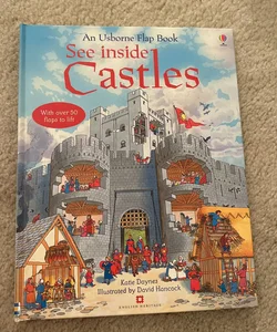 See inside Castles