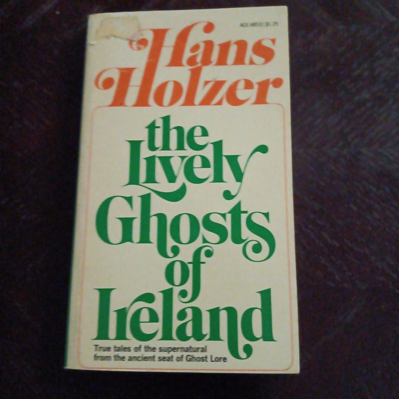 The Lively Ghosts of Ireland