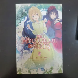 The Holy Grail of Eris, Vol. 2 (light Novel)