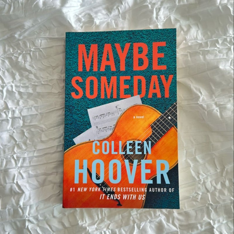 Maybe Someday