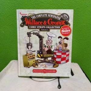 Wallace and Gromit: the Complete Newspaper Strips Collection Vol. 3