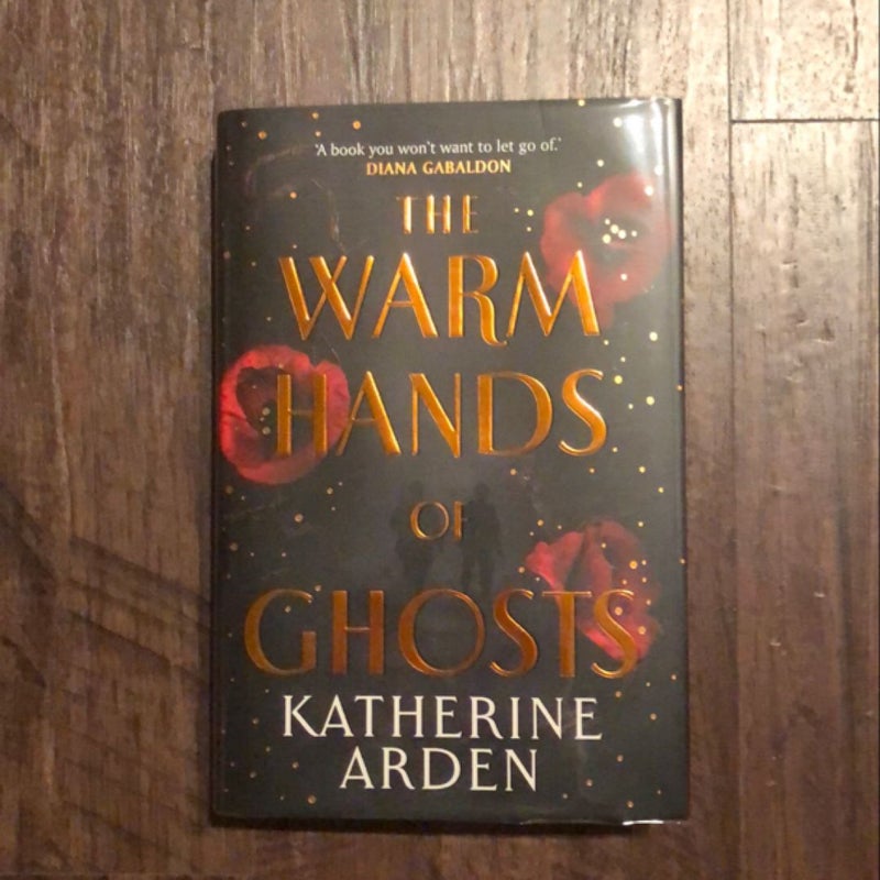 The Warm Hands of Ghosts (Signed)