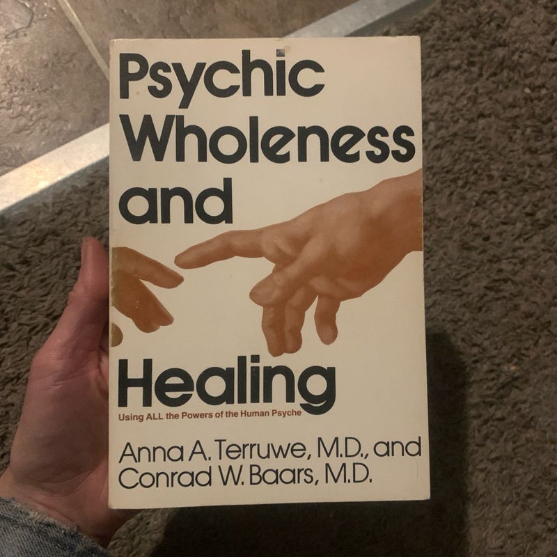 Psychic Wholeness and Healing