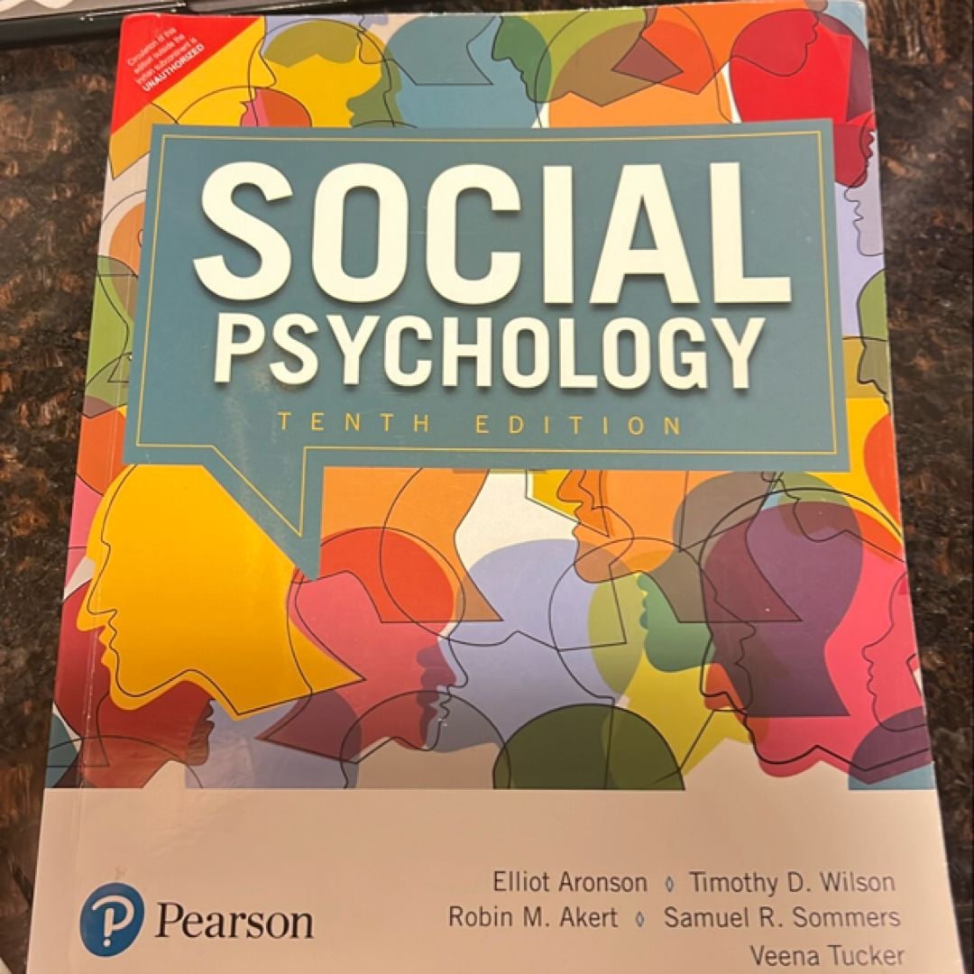 Social Psychology (10th edition) by Elliot Aronson, Timothy D. Wilson, Robin M. Akert, Samuel R ...