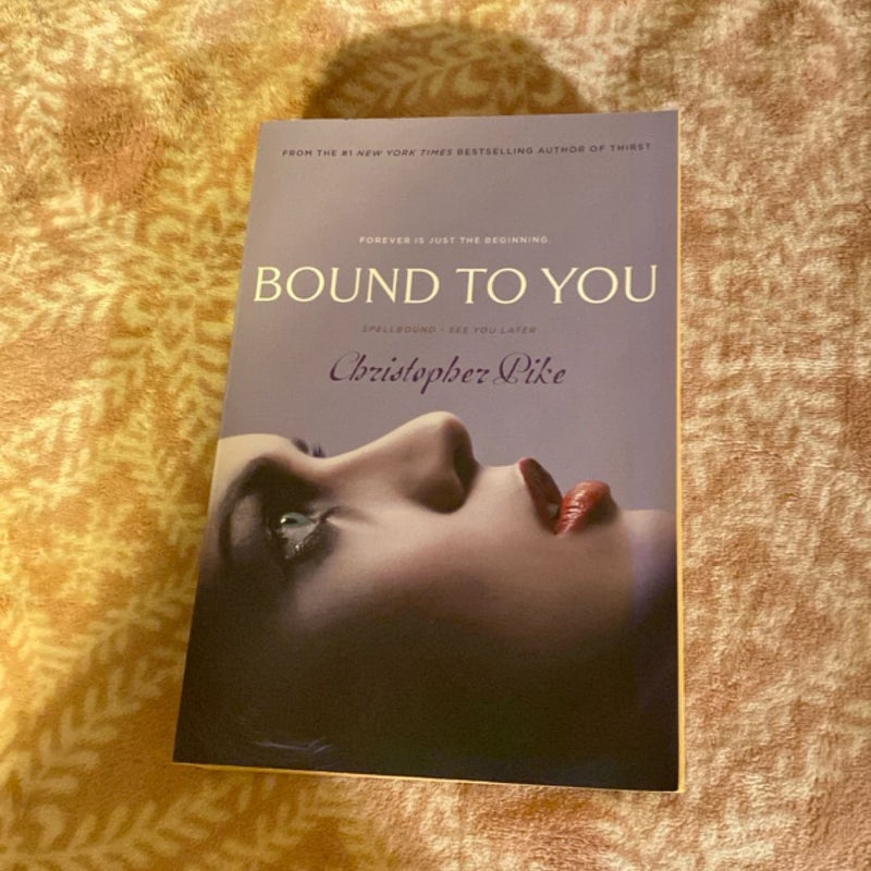 Bound to You