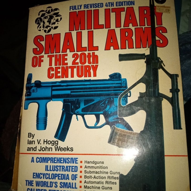 Military Small Arms of the 20th Century