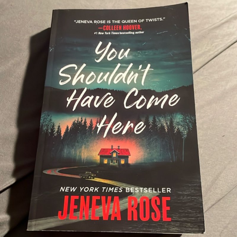 You Shouldn't Have Come Here by Jeneva Rose, Paperback Pangobooks
