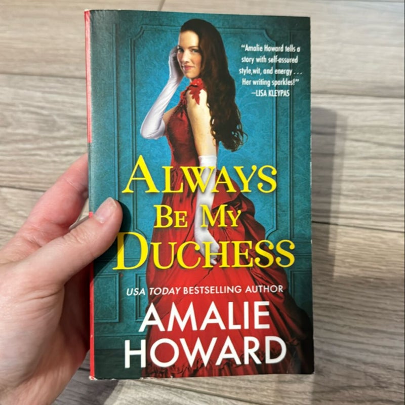 Always Be My Duchess (SIGNED)