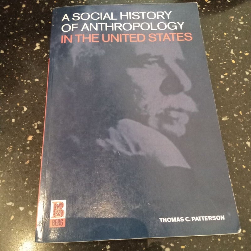 A Social History of Anthropology in the United States