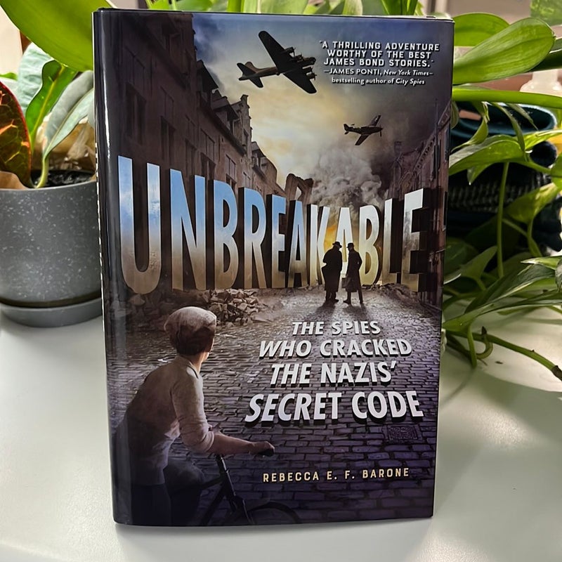 Unbreakable: the Spies Who Cracked the Nazis' Secret Code