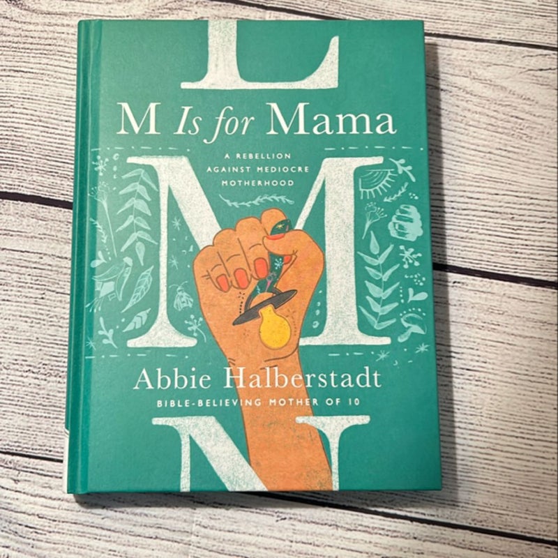 M Is for Mama