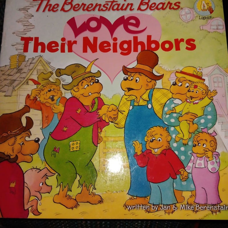 Berenstain Bears Love Their Neighbors