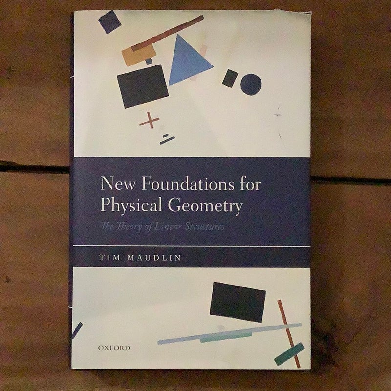 New Foundations for Physical Geometry