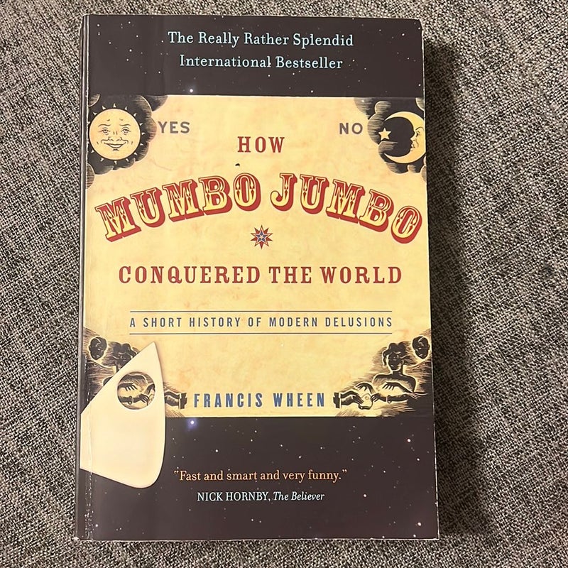 How Mumbo-Jumbo Conquered the World