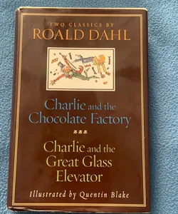 Charlie and the Chocolate Factory and Charlie and the Great Glass Elevator