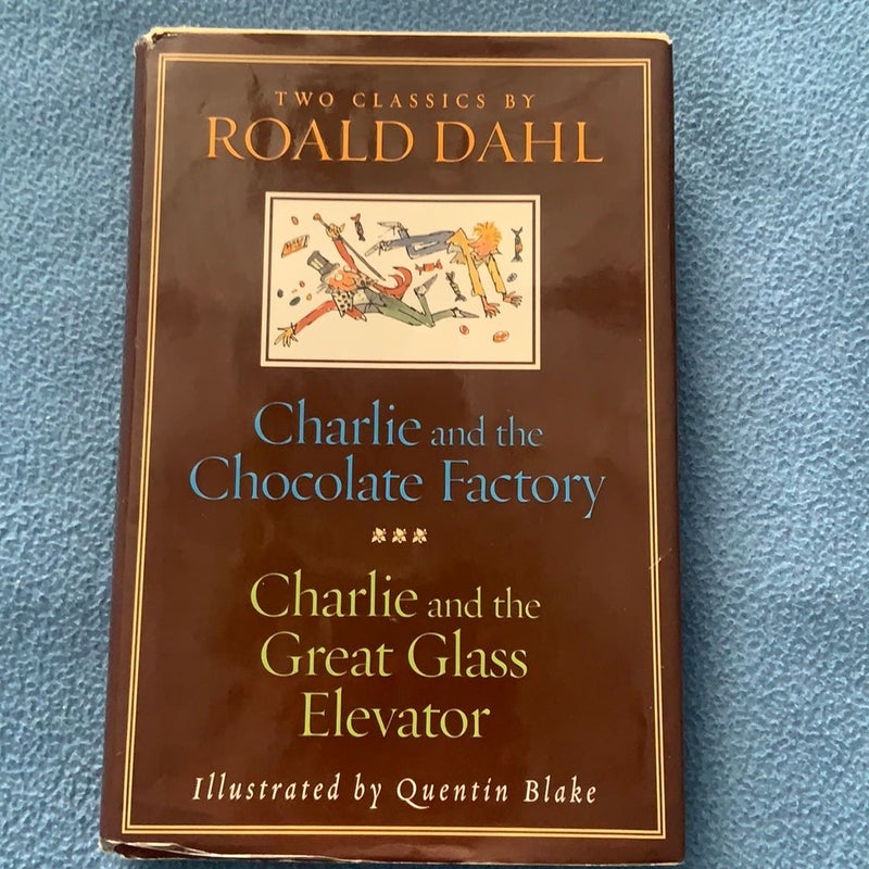 Charlie and the Chocolate Factory and Charlie and the Great Glass Elevator