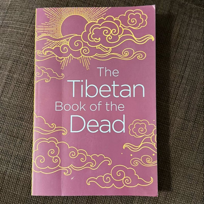 The Tibetan Book of the Dead