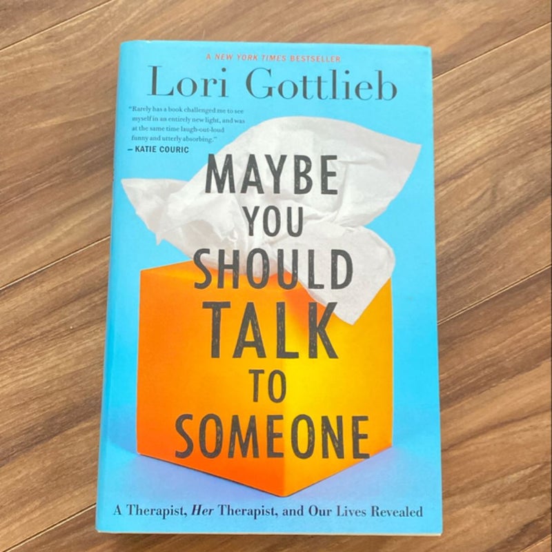 Maybe You Should Talk to Someone