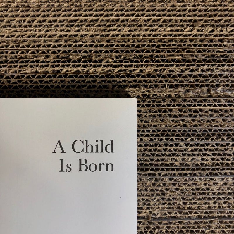 A Child is Born