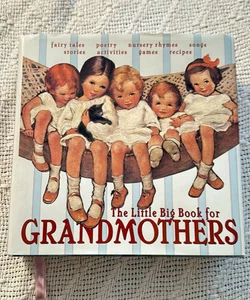 The Little Big Book for Grandmothers