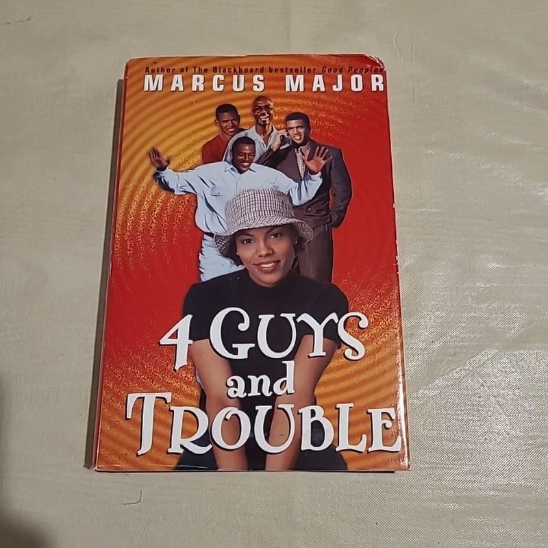 Four Guys and Trouble