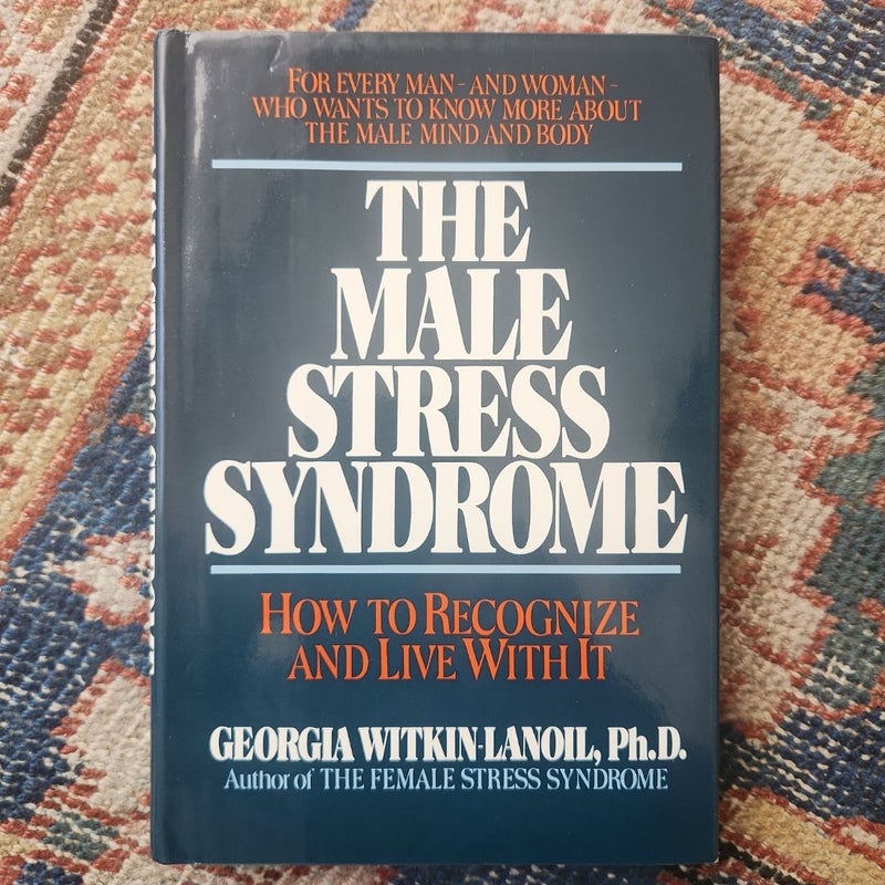 The Male Stress Syndrome